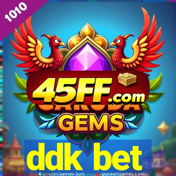ddk bet